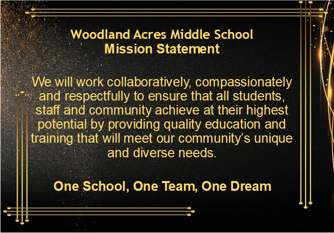 Woodland Acres Middle School Mission Statement Woodland Acres Middle School Mission Statement